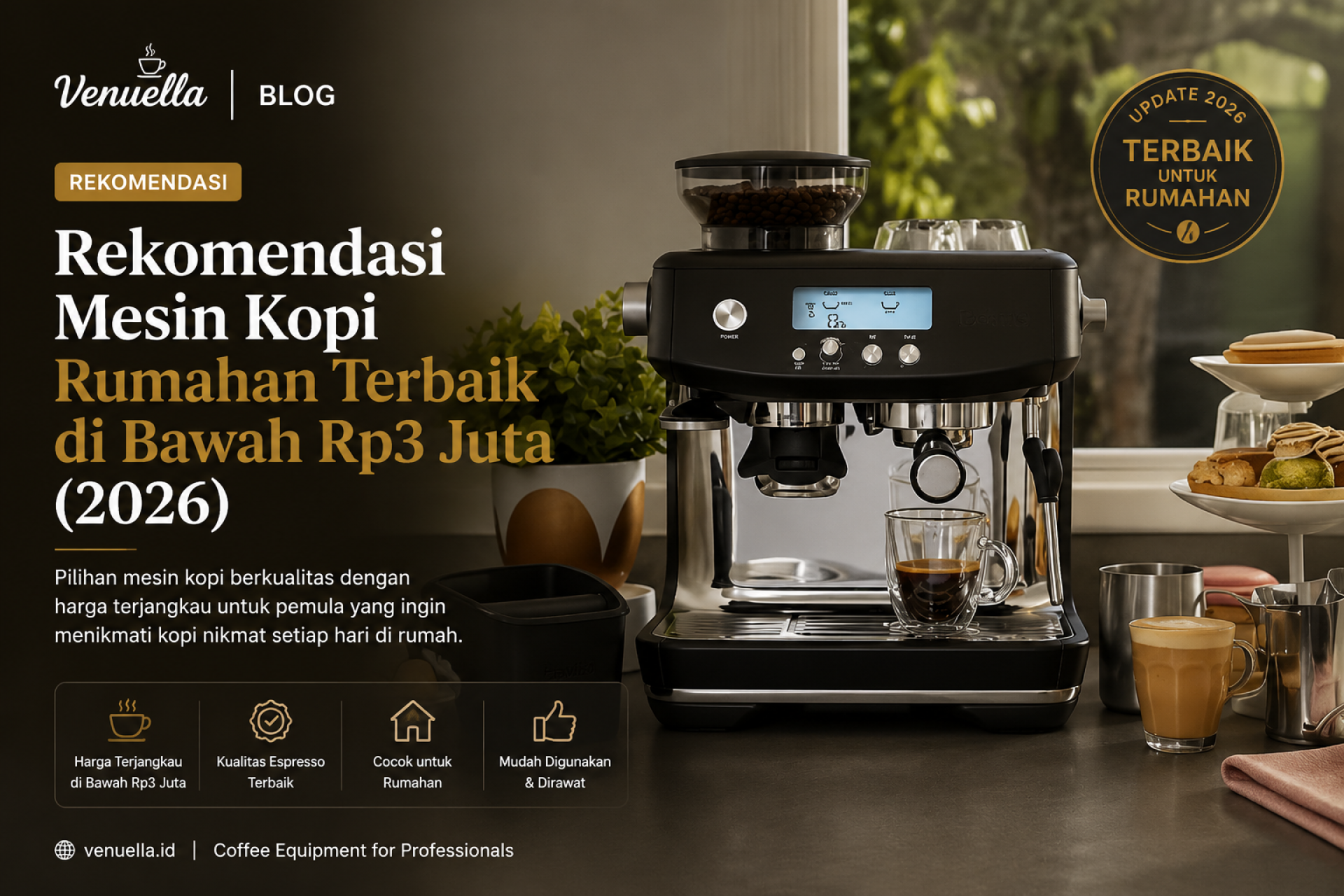 Rekomendasi Mesin Kopi Rumahan Terbaik di Bawah Rp3 Juta 2026 Rekomendasi Mesin Kopi Rumahan Terbaik di Bawah Rp3 Juta 2026