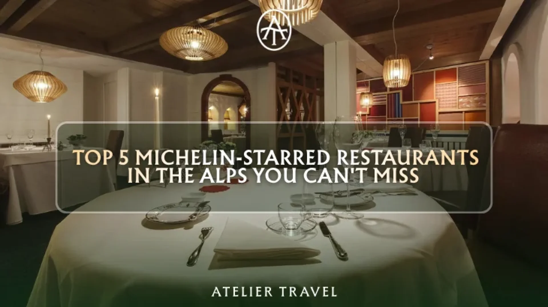 5 ร้านอาหารมิชลินสตาร์ใน Italian Alps ปี 2026 5 ร้านอาหารมิชลินสตาร์ใน Italian Alps ปี 2026