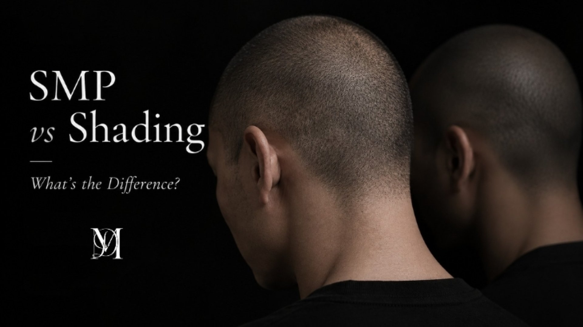 Scalp Micropigmentation vs Scalp Shading สักผม สักตอผมแบบ SMP ต่างจากถมสีอย่างไร Scalp Micropigmentation vs Scalp Shading สักผม สักตอผมแบบ SMP ต่างจากถมสีอย่างไร