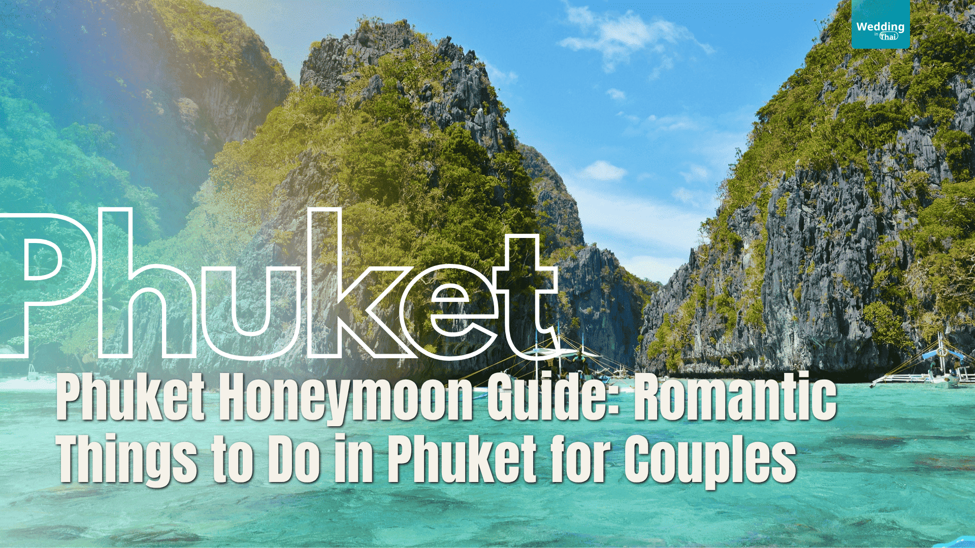 Phuket honeymoon Phuket honeymoon