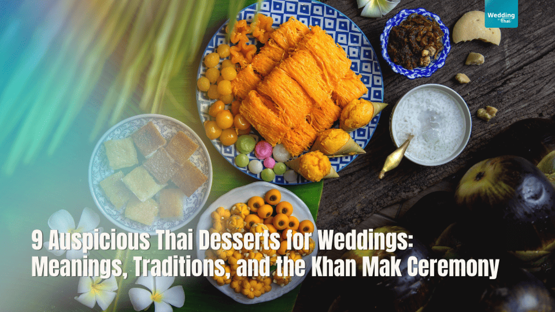 Thai wedding desserts Thai wedding desserts