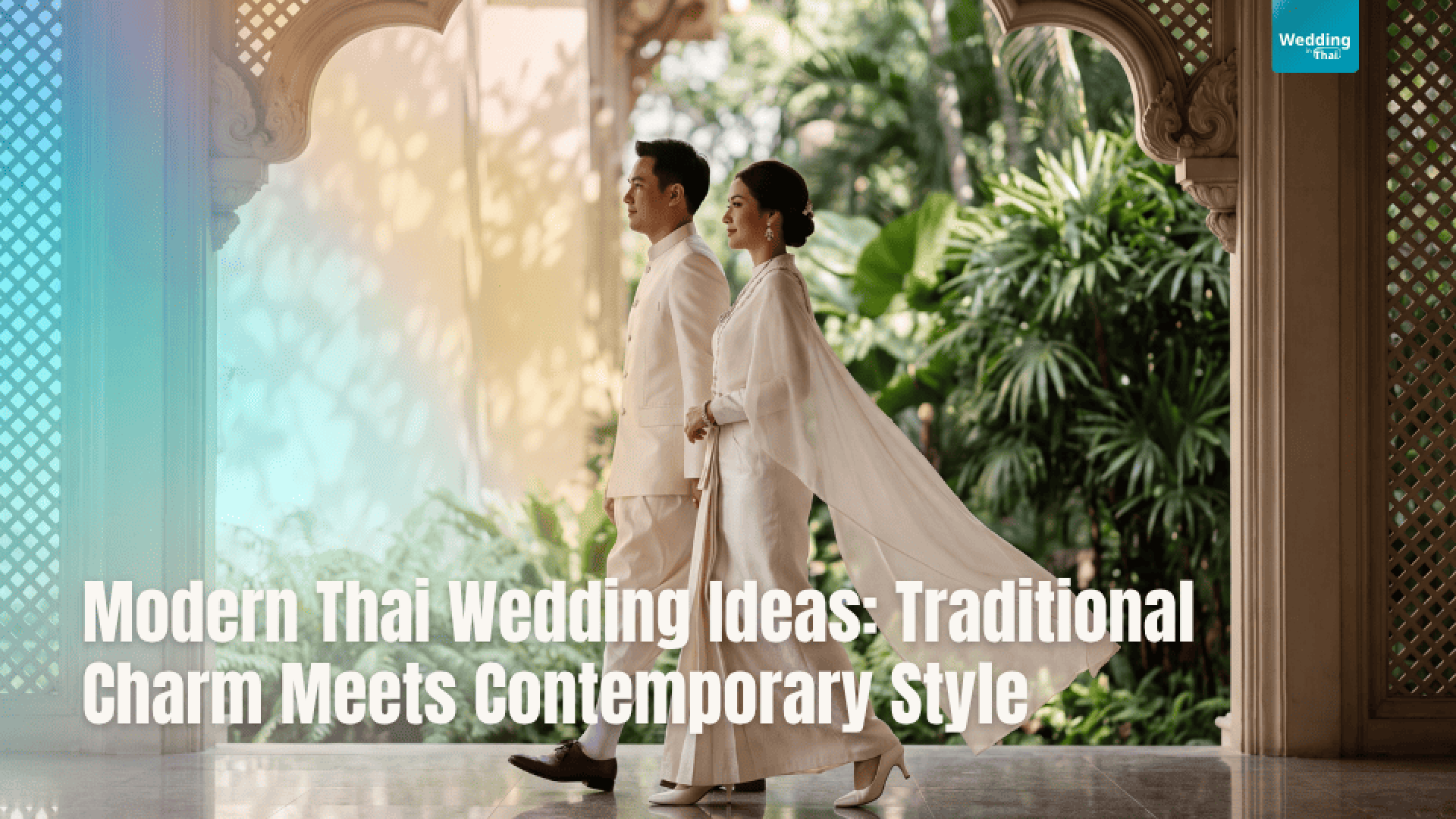 Modern Thai Wedding Ideas: Traditions & Modern Style