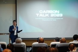 “Carbon Talk 2023 - การเปลี่ยนผ่านสู่บริษัทคาร์บอนต่ำและการเตรียมการสำหรับ CBAM” 