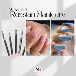 ทำความรู้จัก กับทำเล็บสไตล์รัสเซีย Russian Manicure