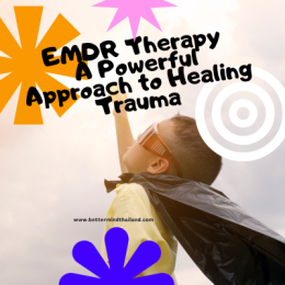 Trauma Therapy in Bangkok for Expats | Why Trauma Therapy Is Becoming a Global Standard in Thailand