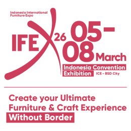 INDONESIA INTERNATIONAL FURNITURE EXPO (IFEX) 2026