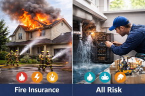 ประกันอัคคีภัย vs All Risk ต่างกันยังไง เลือกแบบไหนดี
