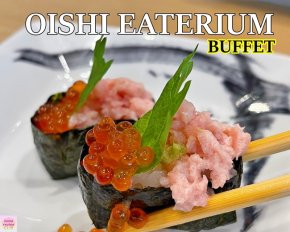Oishi Eaterium Buffet