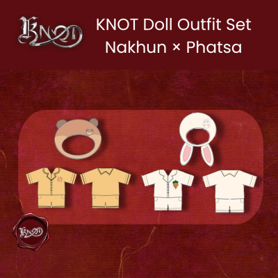 KNOT Doll Outfit Set — Nakhun × Phatsa