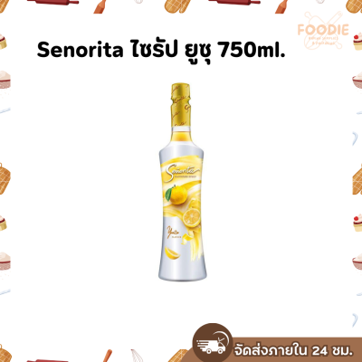 ซินญอริต้า ยูซุ 750มล