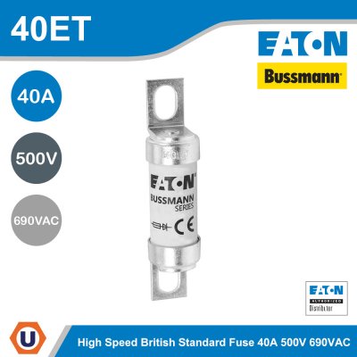 Eaton Bussmann series high speed British standard fuse 40A, 690 VAC/500 VDC | 40ET