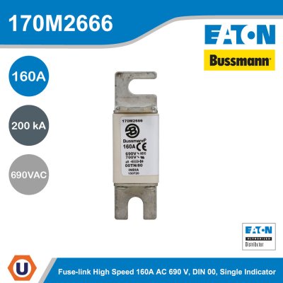 EATON Bussmann Series High Speed Square Body Fuse 160A AC 690V DIN 00 200kA | 170M2666