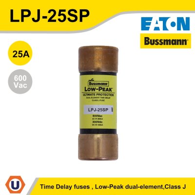 EATON Time Delay fuses Low-Peak dual-element, Class J, 25A 600Vac (ฟิวส์แบบขาดช้า) | LPJ-25SP