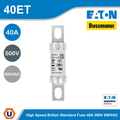 Eaton Bussmann series high speed British standard fuse 40A, 690 VAC/500 VDC | 40ET