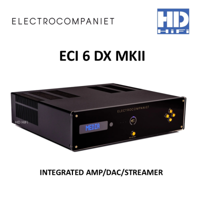ELECTROCOMPANIET ECI 6 DX MKII Integrated Amp/DAC/Streamer