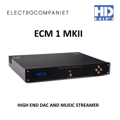 ELECTROCOMPANIET ECM 1 MKII High End DAC and Music Streamer