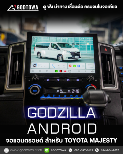 GODZILLA ANDROID จอ Android สำหรับ TOYOTA MAJESTY