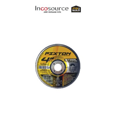 ใบเจียรหนา 4"  FIXTON+