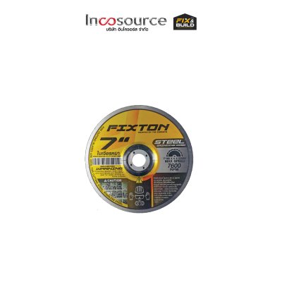 ใบเจียรหนา 7"  FIXTON+