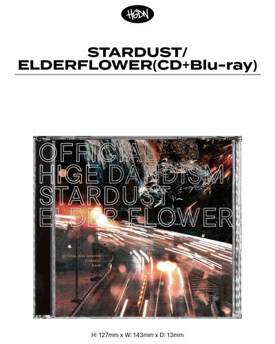 [OFFICIAL HIGE DANDISM 2026 ASIA POP-UP] "STARDUST/ELDERFLOWERE" (CD+Blu-ray)