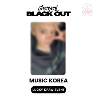 (รอบ Lucky draw event) CHANYEOL - Black Out