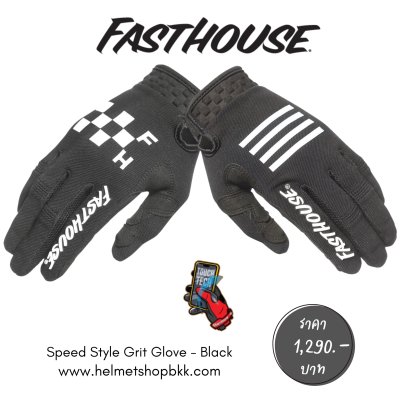ถุงมือไบท์เกอร์ FASTHOUSE SPEED STYLE GRIT GLOVE BLACK