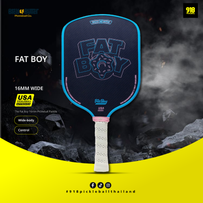 ไม้พิคเคิลบอล ขนาด 16 มม. The Fat Boy 16mm Pickleball Paddle