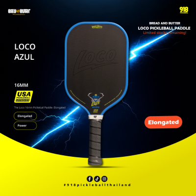 ไม้ พิกเกิลบอล ขนาด 16 มม.The Loco 16mm Pickleball Paddle Elongated AZUL