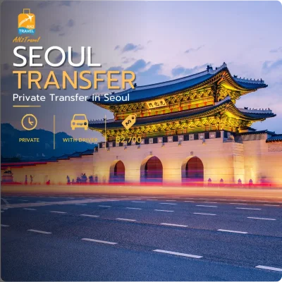 Seoul Private Taxi, Day Hire & Transfer Service
