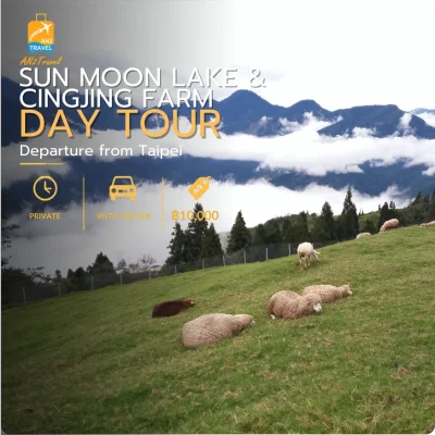 Sun Moon Lake and Cingjing Farm Day Tour