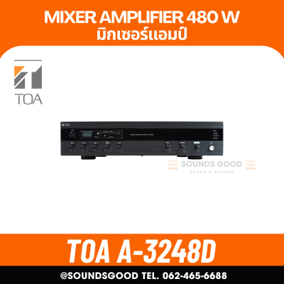 TOA A-3248D-AS | มิกเซอร์แอมป์ 480 วัตต์ 4 MIC , 2AUX