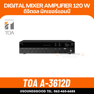 TOA A-3612D | เครื่องขยายเสียง 120 วัตต์ 2 โซน Package Amplifier 120W