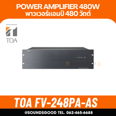 TOA FV-248PA Power Amplifier พาวเวอร์แอมป์ 480 วัตต์