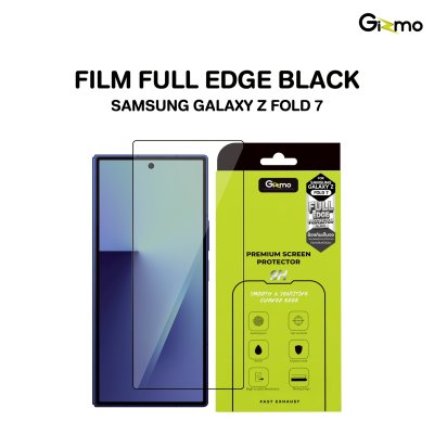 Gizmo Film Full Edge Clear Glass Black ฟิล์มกระจกเต็มจอแบบใสขอบดำ Samsung Galaxy Z Fold7