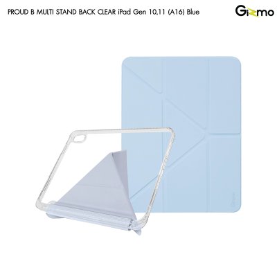 เคส iPad Gizmo Proud B Case MultiStand Back Clear With Pen ใสหรู พับได้หลายมุม รองรับหลายรุ่น