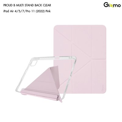 เคส iPad Gizmo Proud B Case MultiStand Back Clear With Pen ใสหรู พับได้หลายมุม รองรับหลายรุ่น