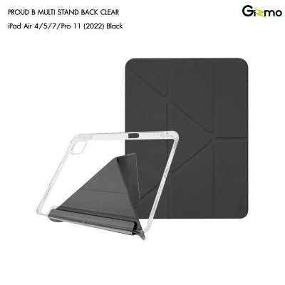 เคส iPad Gizmo Proud B Case MultiStand Back Clear With Pen ใสหรู พับได้หลายมุม รองรับหลายรุ่น