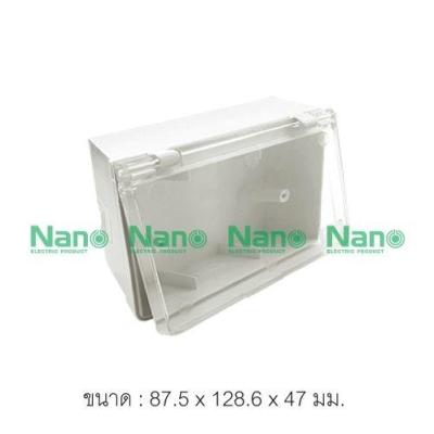 Nano กล่องฝาปิดกันน้ำ ฝาใส รุ่น NANO-406C (สำหรับหน้ากาก รุ่น Classic Series)