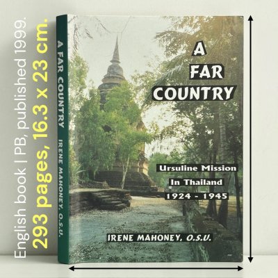 [English Book] A Far Country - Ursuline Mission In Thailand 1924-1945 [PB-1999]