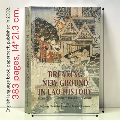 Breaking New Ground in Lao History [English Book-Pb 2002] สภาพเก่าเก็บ