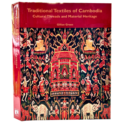 Traditional Textiles of Cambodia: Cultural Threads and Material Heritage