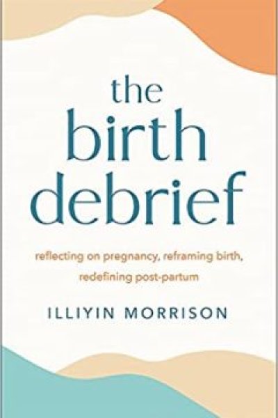 The Birth Debrief