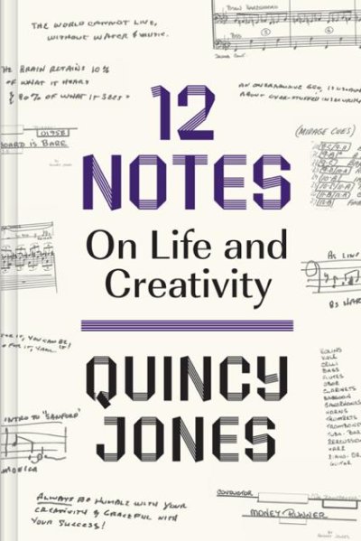 12 Notes: On Life and Creativity