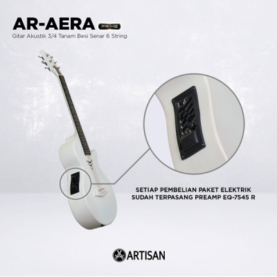 ARTISAN Gitar Akustik 3/4 Tanam Besi ( AR - AERA Prime ) Senar 6 String