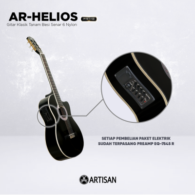 ARTISAN Gitar Klasik Tanam Besi ( AR - HELIOS Prime ) Senar 6 Nylon