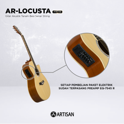 ARTISAN Gitar Akustik Tanam Besi ( AR - LOCUSTA Prime ) Senar 6 String