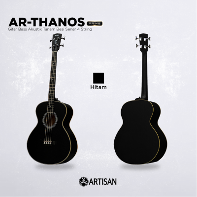 ARTISAN Gitar Bass Akustik Tanam Besi ( AR - THANOS Prime ) Senar 4 String
