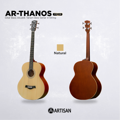 ARTISAN Gitar Bass Akustik Tanam Besi ( AR - THANOS Prime ) Senar 4 String