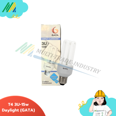 หลอดไฟ ตะเกียบ T4 3U-15W E27 - GATA