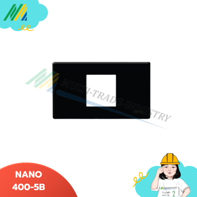 หน้ากากขอบเหลี่ยม - สีดำ NANO400-1B-2B-5B